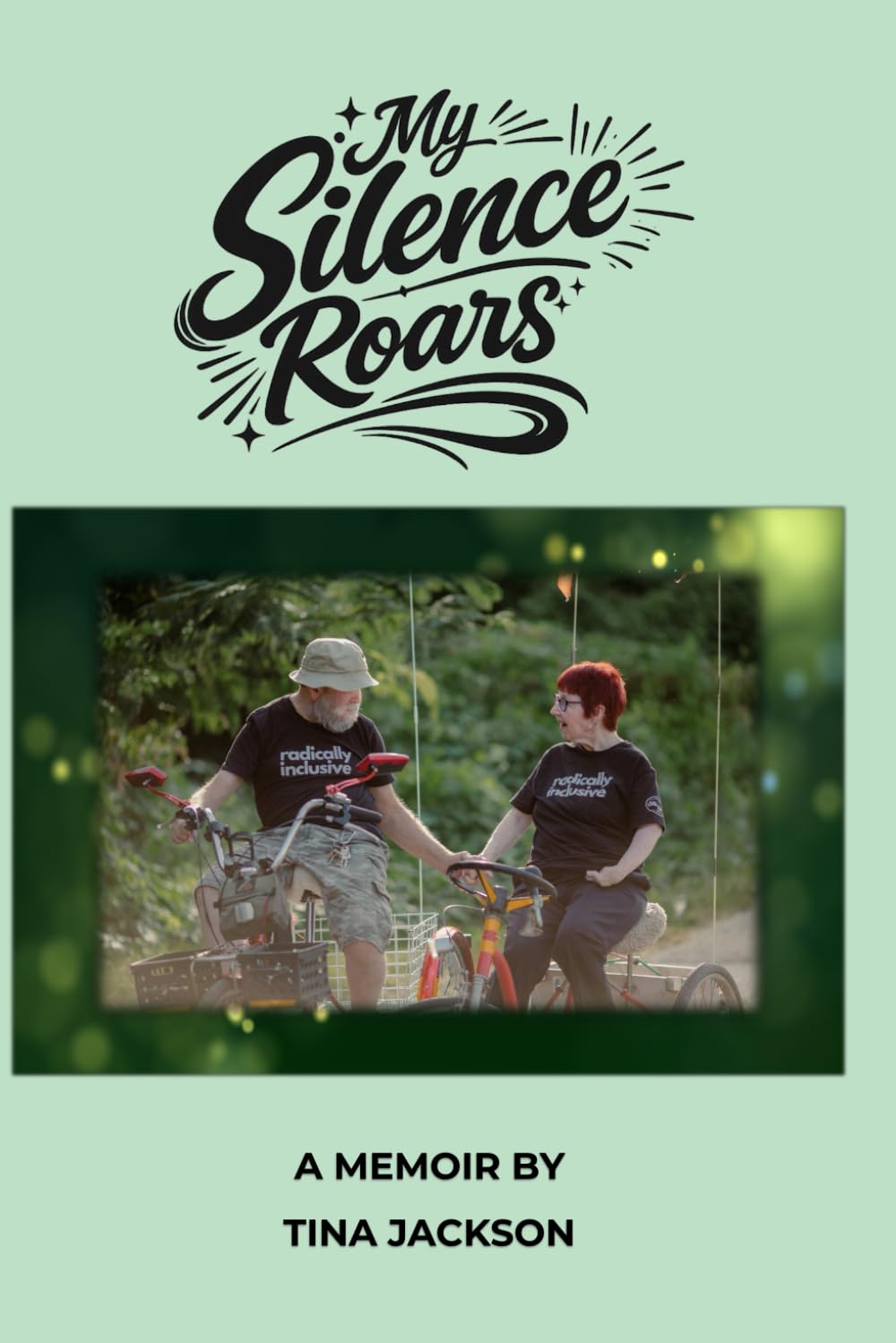 Book cover: My Silence Roars, A Memoir by Tina Jackson